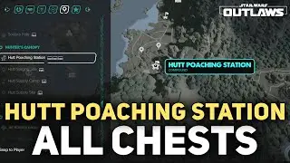 Hutt Poaching Station All Treasure Chest Locations - Star Wars Outlaws