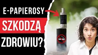 E-papierosy: na pewno zdrowsze?