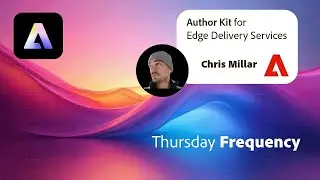 Author Kit for Edge Delivery Services - Thursday Frequency