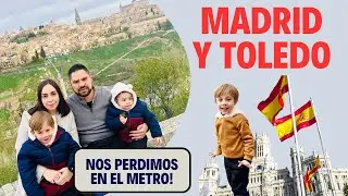 Nuestros días en Madrid y Toledo España!! (Nos perdimos en el metro) 🇪🇸 viajar con niños a Europa