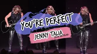 💕  𝗬𝗼𝘂'𝗿𝗲 𝗣𝗲𝗿𝗳𝗲𝗰𝘁 💕  - JENNY TALIA