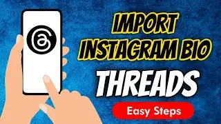 How To Import Bio From Instagram In Threads, an Instagram App