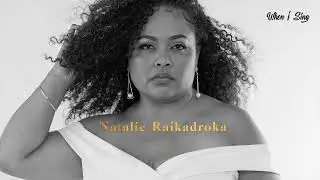 Natalie Raikadroka - When I Sing (Official Audio)