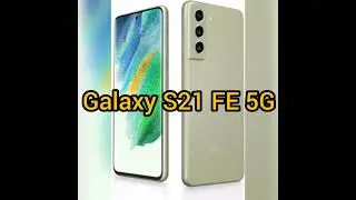 galaxy S21 Fe 5g update