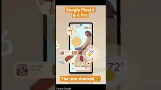 The new Android 👑 Pixel 6 & 6 Pro released. 