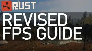 RUST 2020 Revised FPS Guide! - Fix Stutters, Best Settings!