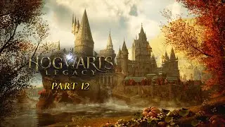 Hogwarts Legacy | Part 12: We Conclude In Autumn