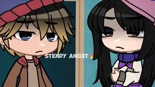 BABY I JUST GOTTA KNOWWW (stendy angst😱) (teen AU) || South park || || Gacha club ||