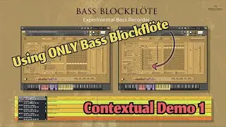 The Bass Blockflote - Contextual Demo 1 - Experimental Bass Recorder for Kontakt