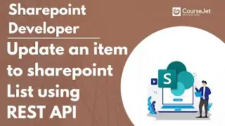 Update an item to sharepoint List using REST API | SharePoint Developer Tutorial | Lec - 11