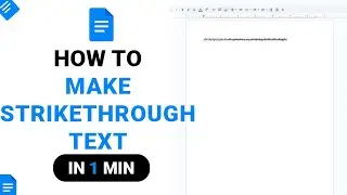 How to Make Strikethrough Text on Google Docs [NEW]