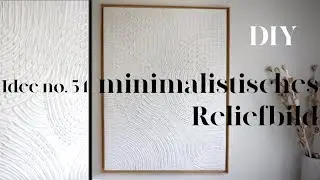 minimal art diy I moderne und minimalistische Reliefbilder selber machen I Idee no.54