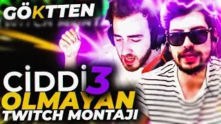Ciddi Olmayan Twitch Montajı #03