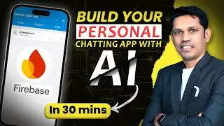 Build Your Personal Chatting App using AI in 30 Minutes | Step by Step