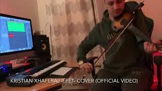 Kristian Xhaferaj - Iffet 🎻ReCover  Ağlatan Keman Harika 💔 (Official Video) 2020
