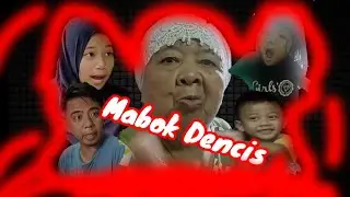 Mabok Dencis