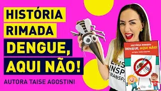 DENGUE - HISTÓRIA + PLANO DE AULA + ATIVIDADES LÚDICAS PARA TRABALHAR COM CRIANÇAS