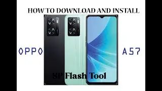 How to Download and install Oppo A57 With SP Flash Tool