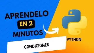 🐍 Condiciones IF y ELSE Python | Aprendelo en 2 minutos  ☑️