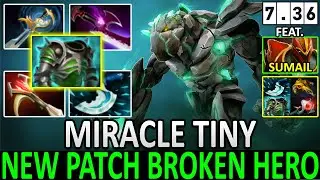 MIRACLE [Tiny] | New Patch Broken Hero | Feat. SUMAIL [Dragon Knight] | Dota 2 Gameplay | Highlights