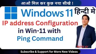 Windows-11 How to configure Ip address in Win-11 and run ping command #windows11 #ping  rohit shanu