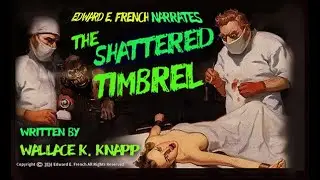 The Shattered Timbrel as told by Edward E. French