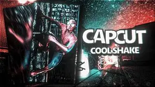 CAPCUT | COOL SHAKE | EDIT TUTORIAL