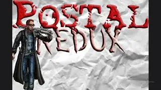 postal redux оно же психо мясо