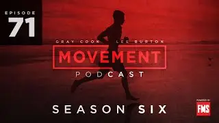 The Hip is the Hub: Functional Hip Mobility | S6 E71 Movement Podcast
