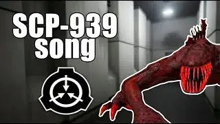 SCP-939 song (With Many Voices)