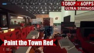 Paint the Town Red gameplay PC HD [1080p/60fps]