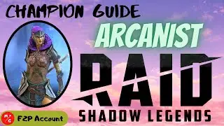[F2P] | Arcanist Raid Shadow Legends | Champion Guide