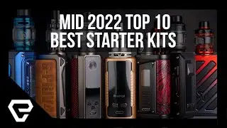 Are these the BEST STARTER KITS out there?! Mid 2022 Top 10 Best Vape Starter Kits
