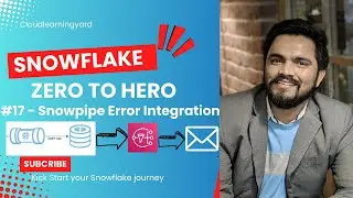 #17-  Setting Up Error Notifications for Snowpipe in Snowflake || Snowpipe Error Integration