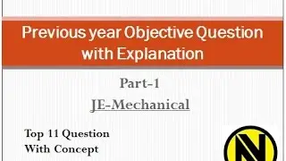 JE-Mechanical Top 11 Important Question With Concept/Explanation Part-1