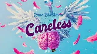 Rane Blackman - Careless (Gone Again Riddim)