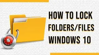 How to lock a folder in windows 10 | lock files in windows 10