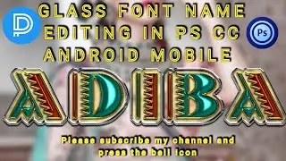 ps touch editing tutorial | new glass font editing 2022 | ps cc tutorial | fardeen designer