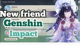 GENSHIN IMPACT 👋Mai New Friends 😇kese bnate hai (How to get a new friend in genshin impact)🌎