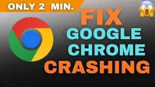 Fix Google Chrome Crashing Again and Again (Windows 10 & 11)