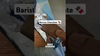 Barista Chocolate 🍫 #shorts #unboxing #food #gift