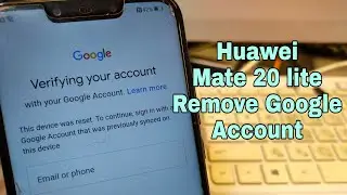 Huawei Mate 20 lite SNE-LX1, Remove Google Account, Bypass FRP. One Click. Chimera Tool.