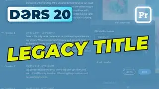 Montajda Yazı - Legacy Title / Adobe Premiere Pro / Ətraflı / Dərs 20