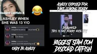 Exposing & Debunking Biggest Catfish Aka ASHLEY (Discord Packing)