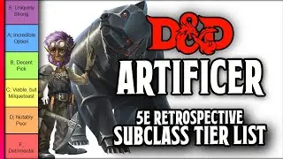 Artificer Subclass Tier List // D&D 5e Retrospective