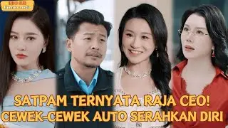 【Indo Sub】SATPAM BUKA IDENTITAS RAJA CEO! CEWEK AUTO BAKAR TIKET MOH JADI ISTRI KEDUA!