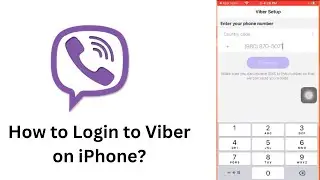 How to Login to Viber on iPhone? Sign In Viber iPhone a Step-by-Step Guide