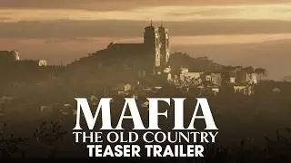 Mafia: The Old Country - Official Teaser Trailer