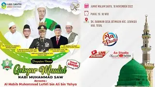 LIVE HABIB LUTHFI | GEBYAR MAULID NABI SAW | BABAKAN LEBAKSIU TEGAL | 18 NOVEMBER 2022