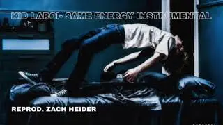 The Kid LAROI - Same Energy Instrumental (Most Accurate)